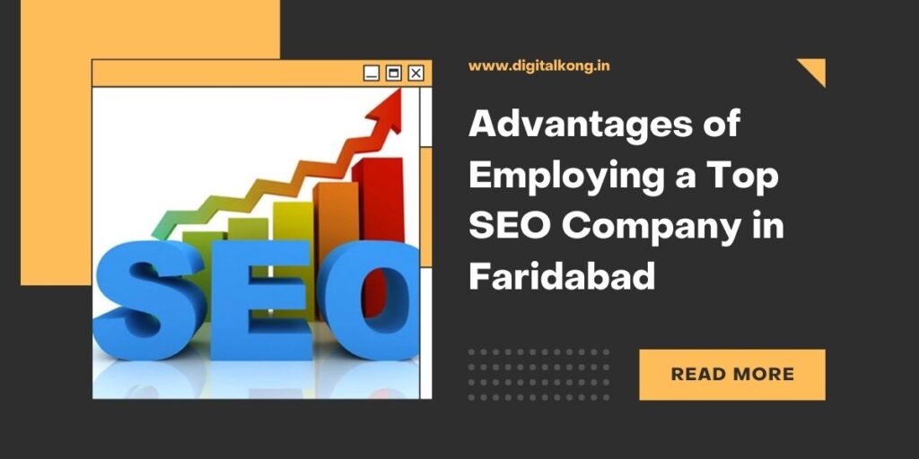 Advantages of Employing a Top SEO Company in Faridabad