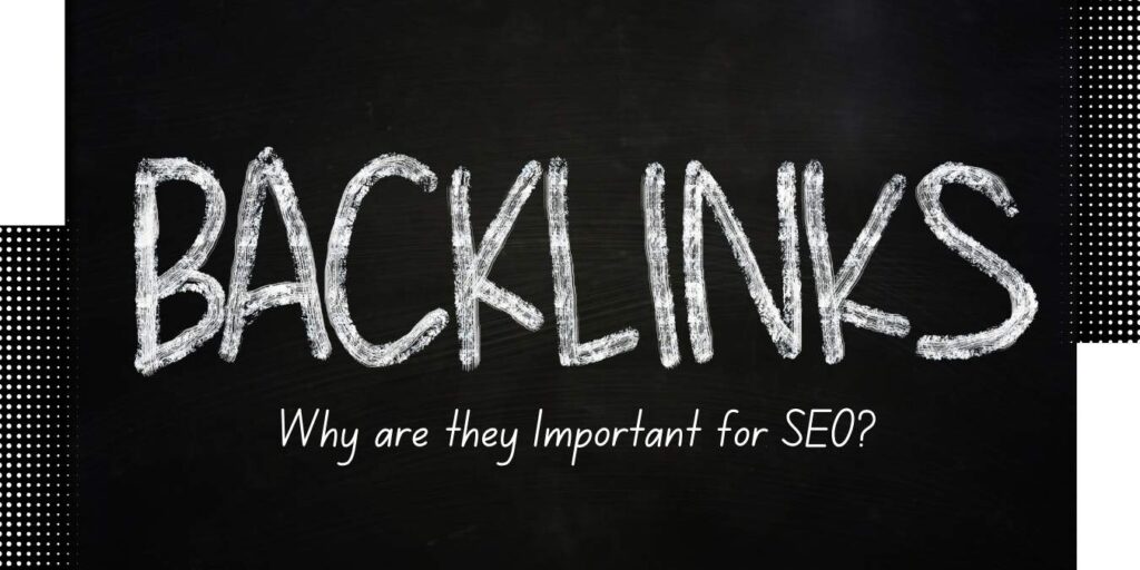 What are Backlinks in SEO and Why Are They So Important